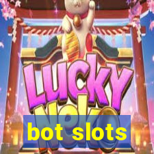 bot slots